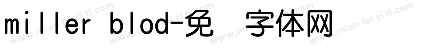 miller blod字体转换